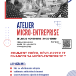 Affiche annonçant l'événement Atelier micro-entreprise le jeudi 20 novembre - comment créer, développer et financer sa micro-entreprise ?