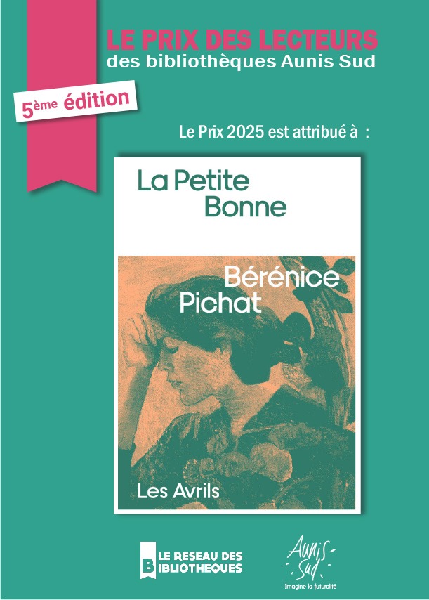 Affiche du prix des lecteurs 2025 - Aunis Sud. Bérénice Pichat et son roman "La Petite Bonne".
