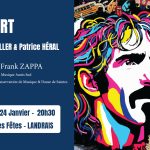 Actualité, concert à Landrais du 24 janvier 2026. Franck Tortiller & Patrice Héral + Hommage à Franck Zappa.